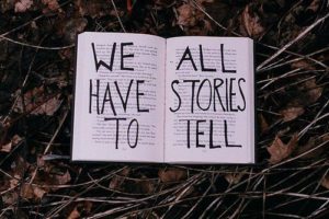everyone has a story to tell