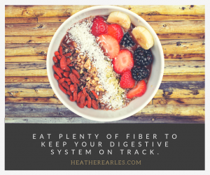 Eat plenty of fiber