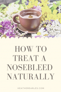 Nosebleeds and natural treatments
